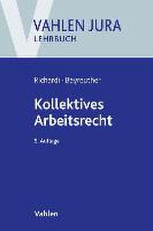 Kollektives Arbeitsrecht de Reinhard Richardi