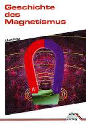 Geschichte des Magnetismus de Albert Kloss