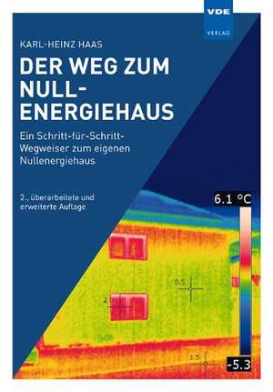 Der Weg zum Nullenergiehaus de Karl-Heinz Haas