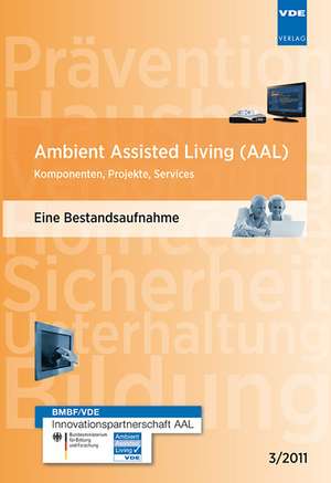 Ambient Assisted Living (AAL)