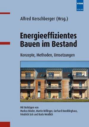 Energieeffizientes Bauen im Bestand de A. Kerschberger