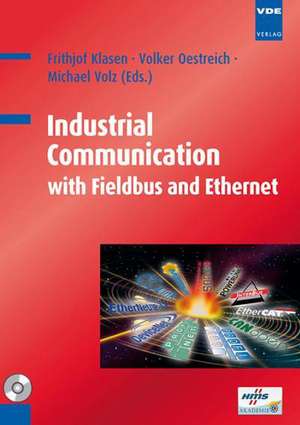 Industrial Communication with Fieldbus and Ethernet de Frithjof Klasen