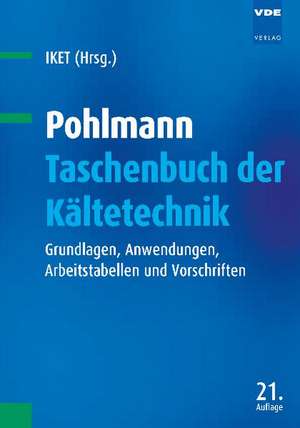 Pohlmann - Taschenbuch der Kältetechnik