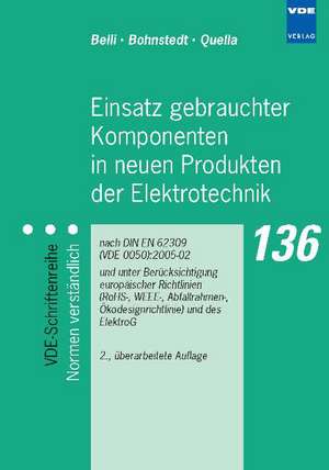 Einsatz gebrauchter Komponenten in neuen Produkten der Elektrotechnik de Fevzi Belli