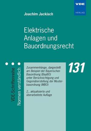 Elektrische Anlagen und Bauordnungsrecht de Joachim Jackisch