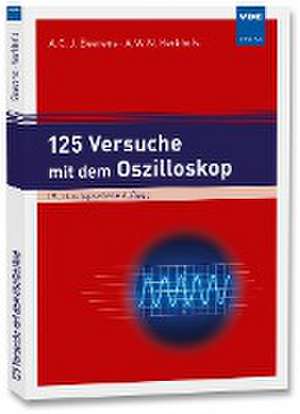 125 Versuche mit dem Oszilloskop de A. C. J. Beerens