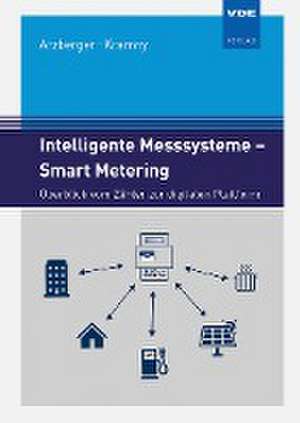 Intelligente Messsysteme - Smart Metering de Michael Arzberger