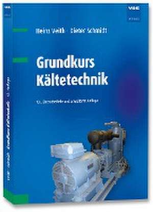 Grundkurs Kältetechnik de Heinz Veith