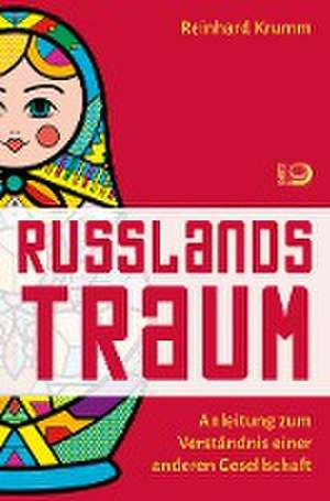 Russlands Traum de Reinhard Krumm