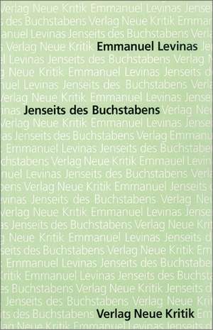 Jenseits des Buchstabens I de Emmanuel Levinas