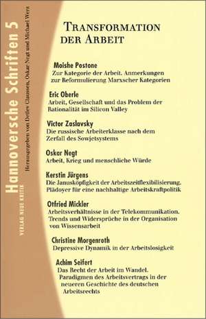 Hannoversche Schriften 5. Transformation der Arbeit de Detlev Claussen