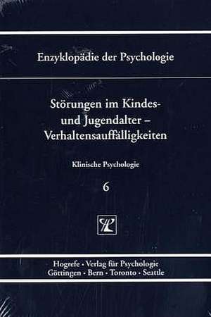 Störungen im Kindes- und Jugendalter - Verhaltensauffälligkeiten de Peter F. Schlottke