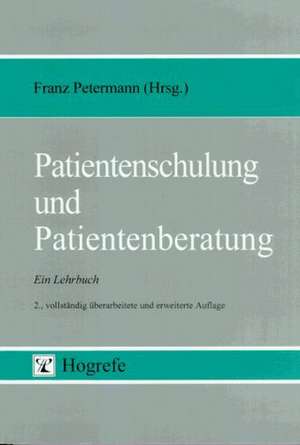 Patientenschulung und Patientenberatung de Franz Petermann