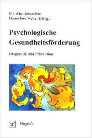 Psychologische Gesundheitsförderung de Matthias Jerusalem