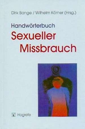 Handwörterbuch Sexueller Missbrauch de Dirk Bange