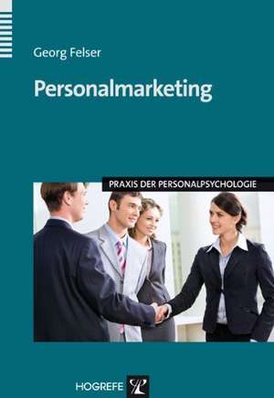 Personalmarketing de Georg Felser