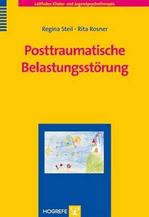 Posttraumatische Belastungsstörung de Rita Rosner