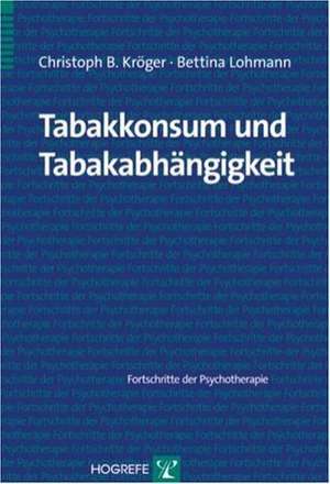 Tabakkonsum und Tabakabhängigkeit de Christoph B. Kröger