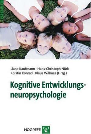 Kognitive Entwicklungsneuropsychologie de Liane Kaufmann