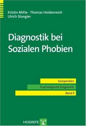 Diagnostik bei Sozialen Phobien de Thomas Heidenreich