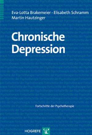 Chronische Depression de Eva-Lotta Brakemeier