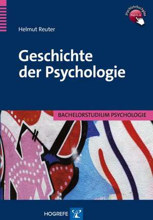 Geschichte der Psychologie de Helmut Reuter