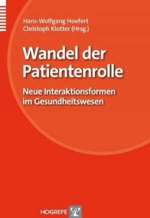 Wandel der Patientenrolle de Hans-Wolfgang Hoefert