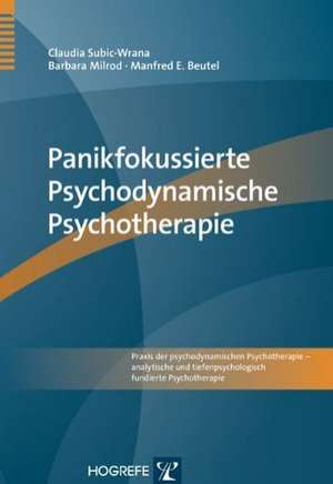 Panikfokussierte Psychodynamische Psychotherapie de Claudia Subic-Wrana