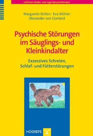 Psychische Störungen im Säuglings- und Kleinkindalter de Margarete Bolten