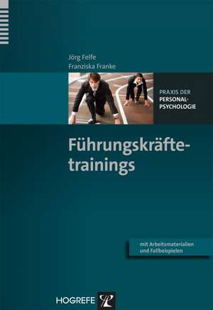 Führungskräftetrainings de Jörg Felfe