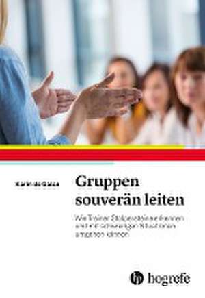 Gruppen souverän leiten de Karin de Galan