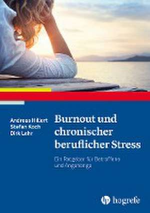 Burnout und chronischer beruflicher Stress de Andreas Hillert