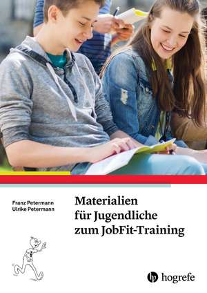 Materialien für Jugendliche zum JobFit-Training de Franz Petermann