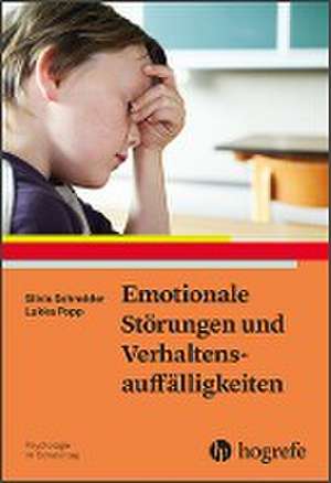 Emotionale Störungen und Verhaltensauffälligkeiten de Silvia Schneider