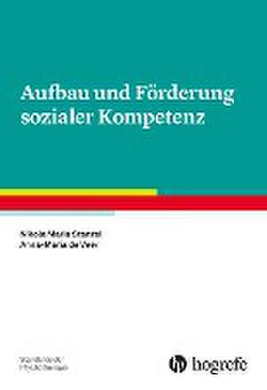 Aufbau und Förderung sozialer Kompetenz de Nikola M. Stenzel