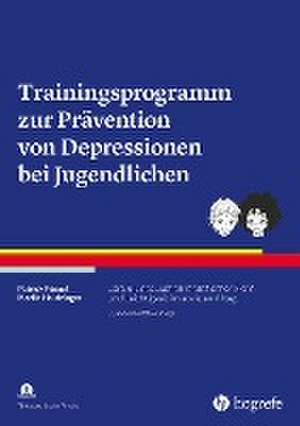 Trainingsprogramm zur Prävention von Depressionen bei Jugendlichen de Patrick Pössel