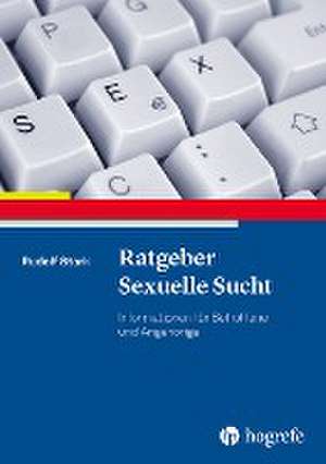 Ratgeber Sexuelle Sucht de Rudolf Stark