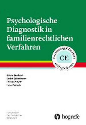 Psychologische Diagnostik in familienrechtlichen Verfahren de Jelena Zumbach