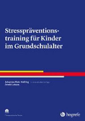 Stresspräventionstraining für Kinder im Grundschulalter de Johannes Klein-Heßling