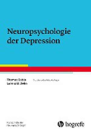 Neuropsychologie der Depression de Thomas Beblo