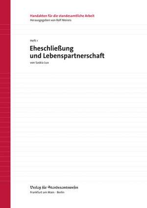 Eheschließung und Lebenspartnerschaft de Saskia Lux