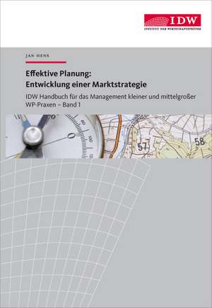 IDW Handbuch für das Management kleiner und mittelgroßer WP-Praxen de Jan Hens