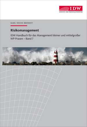 IDW Handbuch für das Management kleiner und mittelgroßer WP-Praxen de Karl-Heinz Brosent