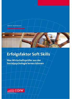 Erfolgsfaktor Soft Skills de Erwin Hoffmann