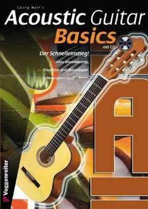 Acoustic Guitar Basics de Georg Wolf