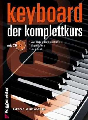 Keyboard. Der Komplettkurs de Steve Ashworth