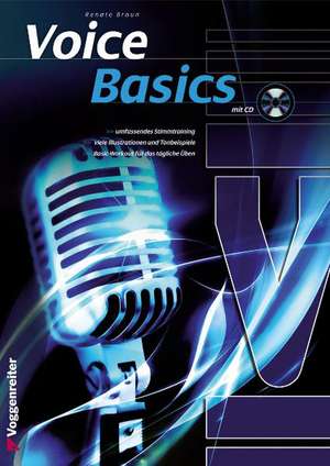 Voice Basics de Renate Braun