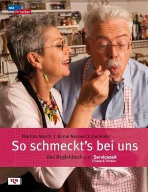 So schmeckt's bei uns de Martina Meuth