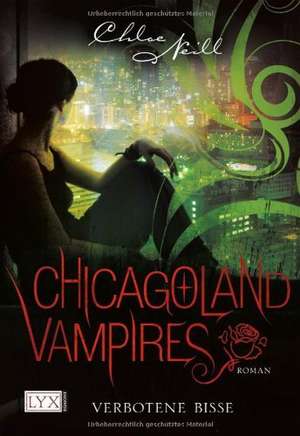 Chicagoland Vampires 02. Verbotene Bisse de Chloe Neill