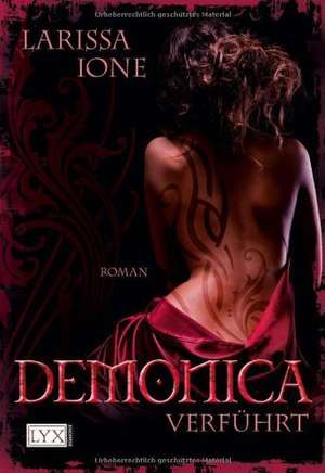 Demonica 01. Verführt de Larissa Ione